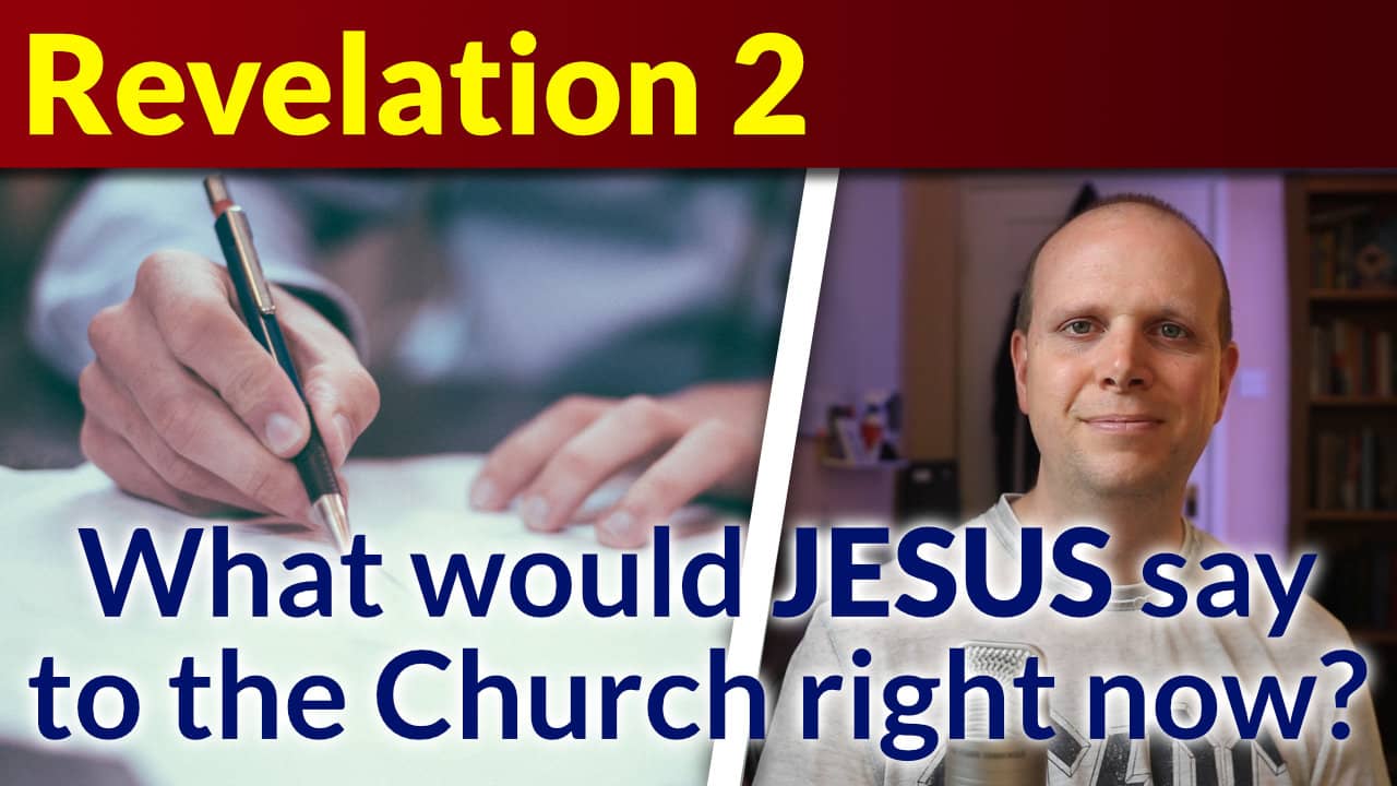 What would Jesus say to the church right now? (Pt 1) – Revelation 2