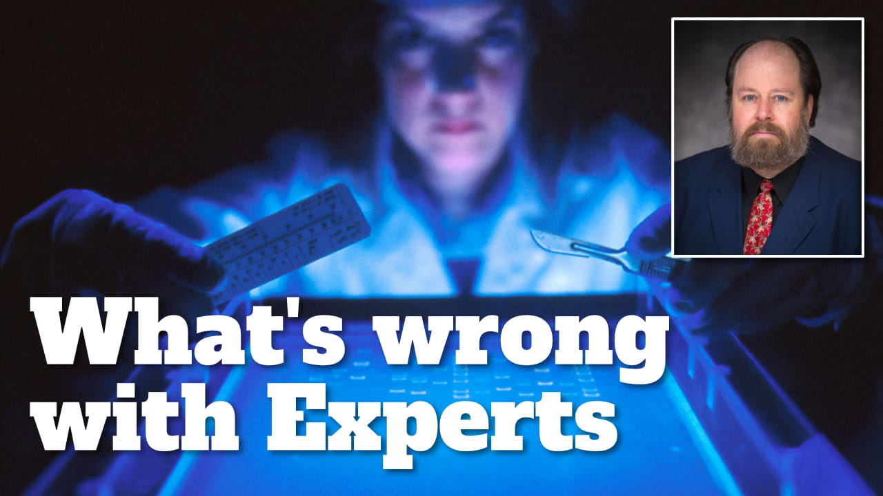 What’s wrong with Experts?