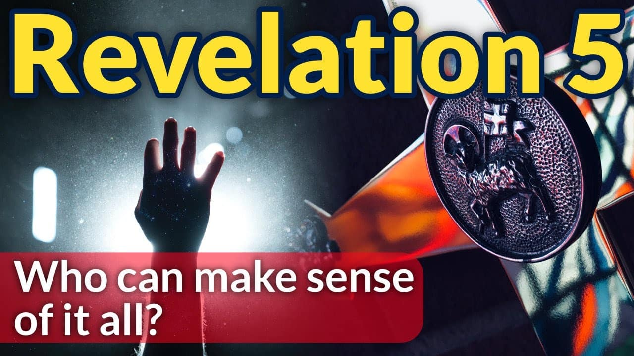 Revelation 5 – who can make sense of it all?