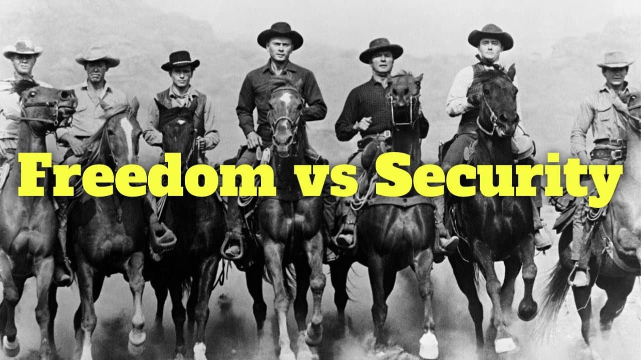 Freedom vs Security – a few thoughts