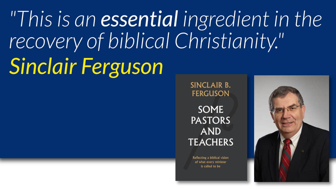 Sinclair Ferguson on why catechesis is essential