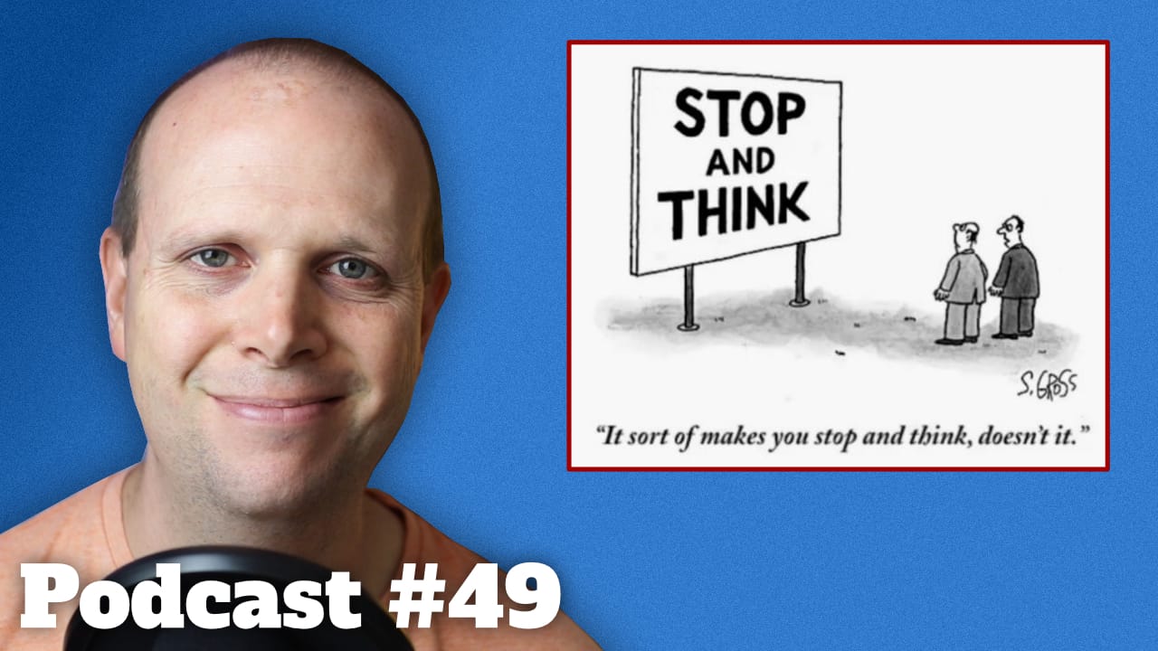 Learning to think – Podcast #49