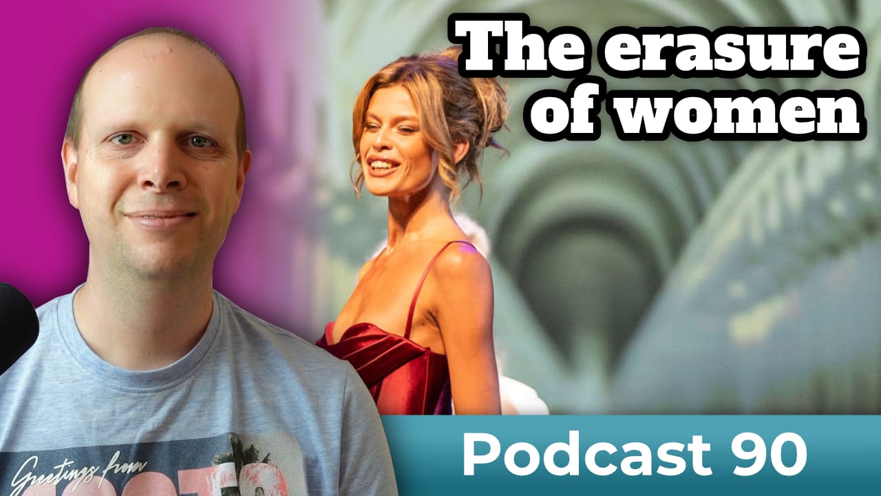 The erasure of women – Podcast 90