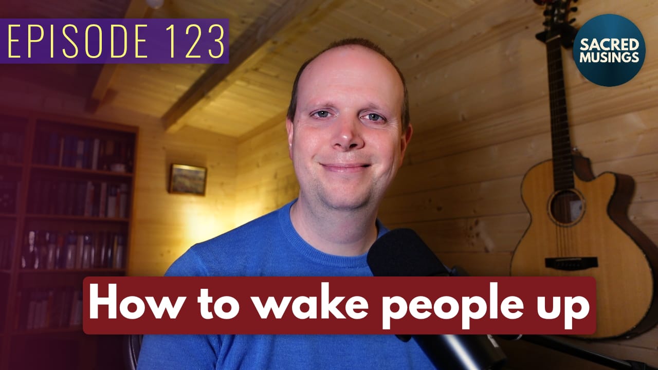 How to wake people up – Podcast 123